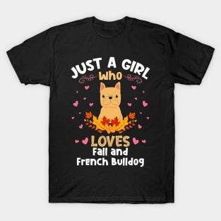 Just a Girl who Loves French Bulldog T-Shirt